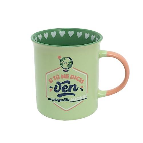 28% DESCUENTO Mr.Wonderful Taza, Si tú me dices ‘ven’, ni pregunto adónde, 12 x 15,5 x 18,5